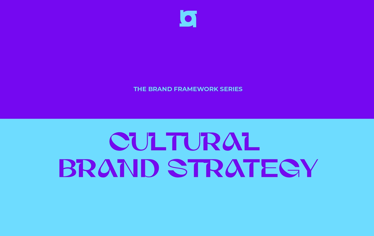 The Brand Framework Series: Cultural Brand Strategy สร้างแบรนด์ที่กลายเป็นสัญลักษณ์ทางวัฒนธรรม