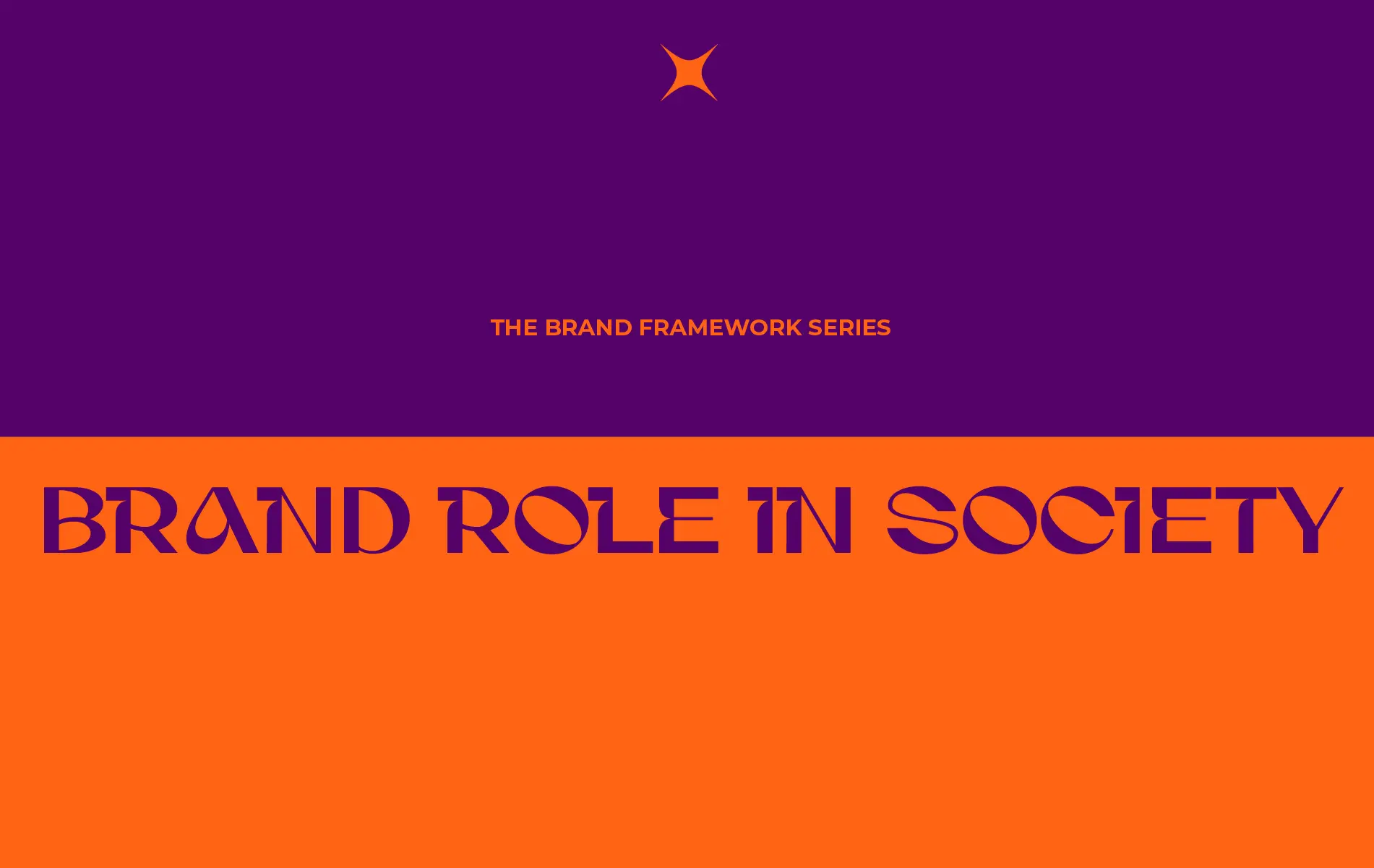 the-brand-framework-series-brand-role-in-society-building-equity-from-social-purpose
