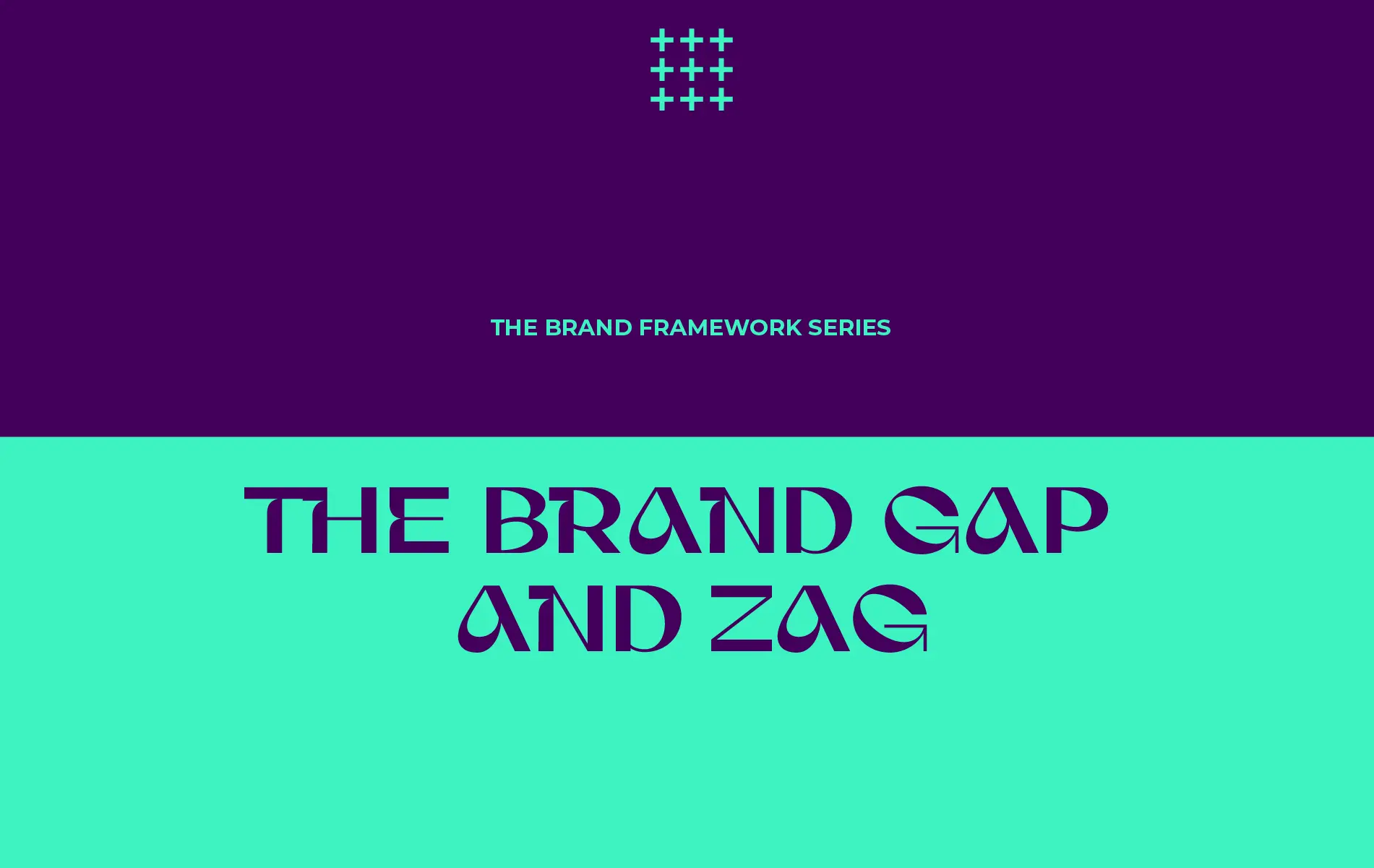 <p>The Brand Framework Series: The Brand Gap and ZAG ออกจากเกมเดิมด้วย Radical Differentiation</p>