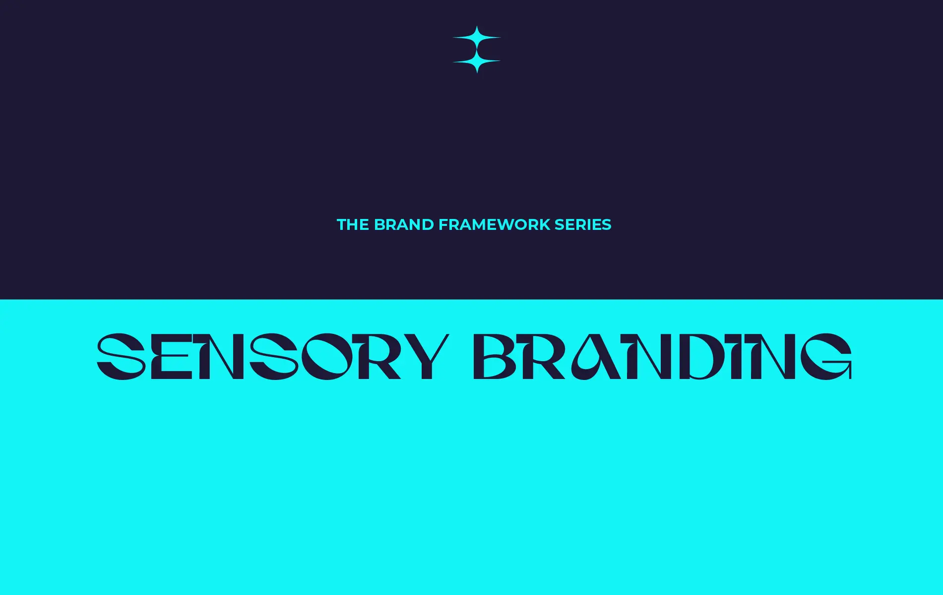 <p>The Brand Framework Series: Sensory Branding, Designing Brands Across the Five Senses</p>