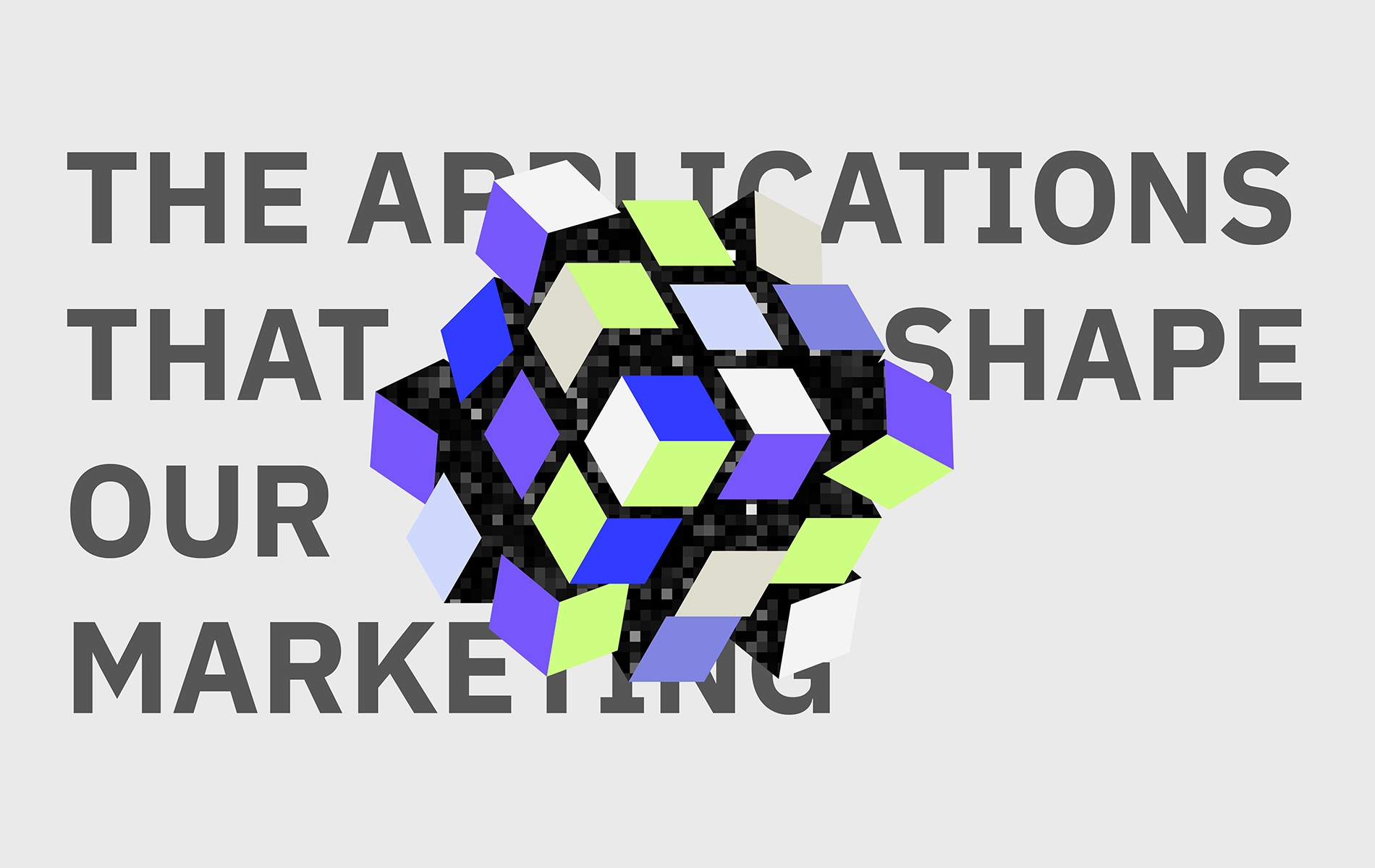 <p>The applications that shape our marketing</p>