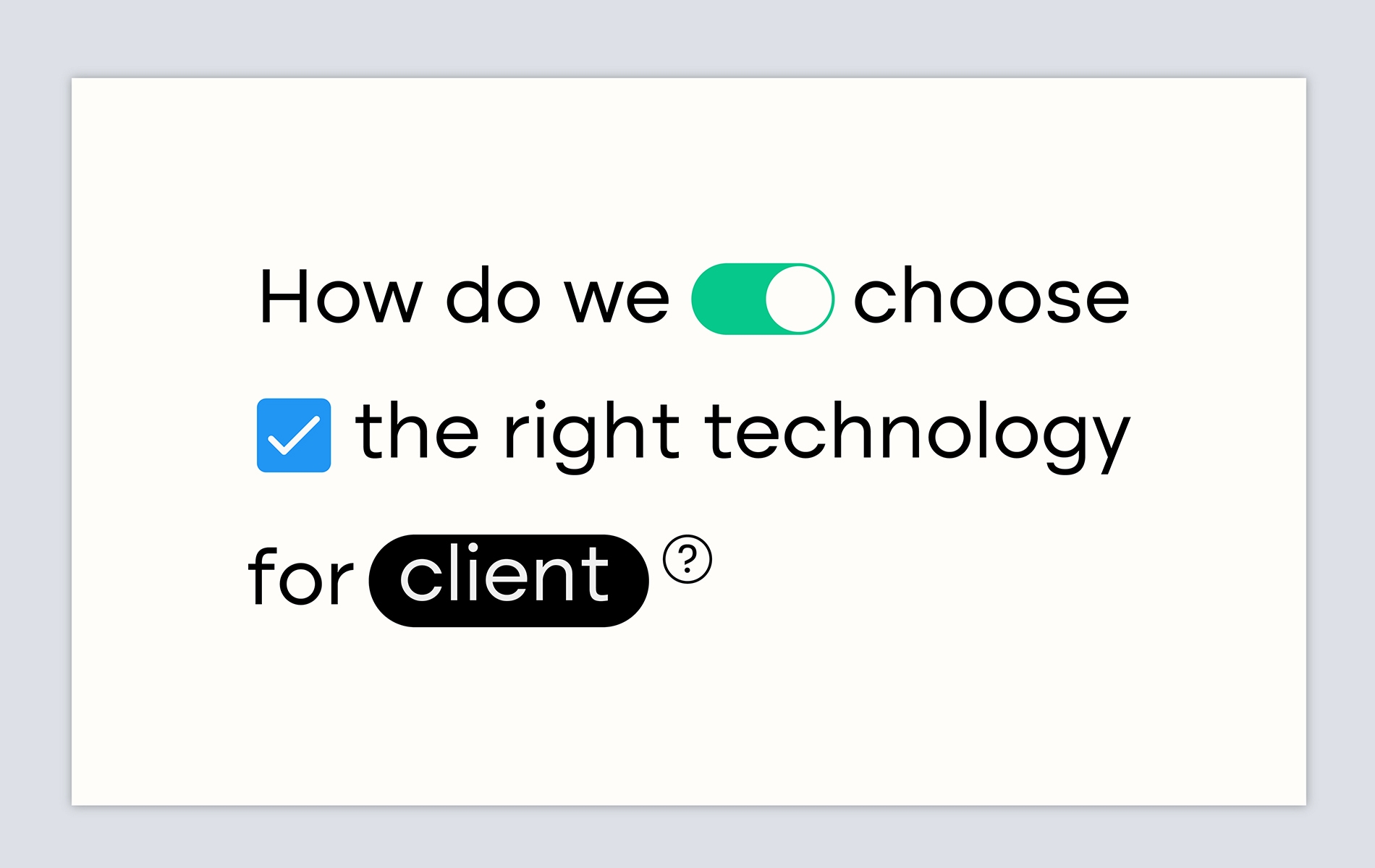 <p class="p1">Before we write any code: how we choose the right tech stack for a digital project</p>